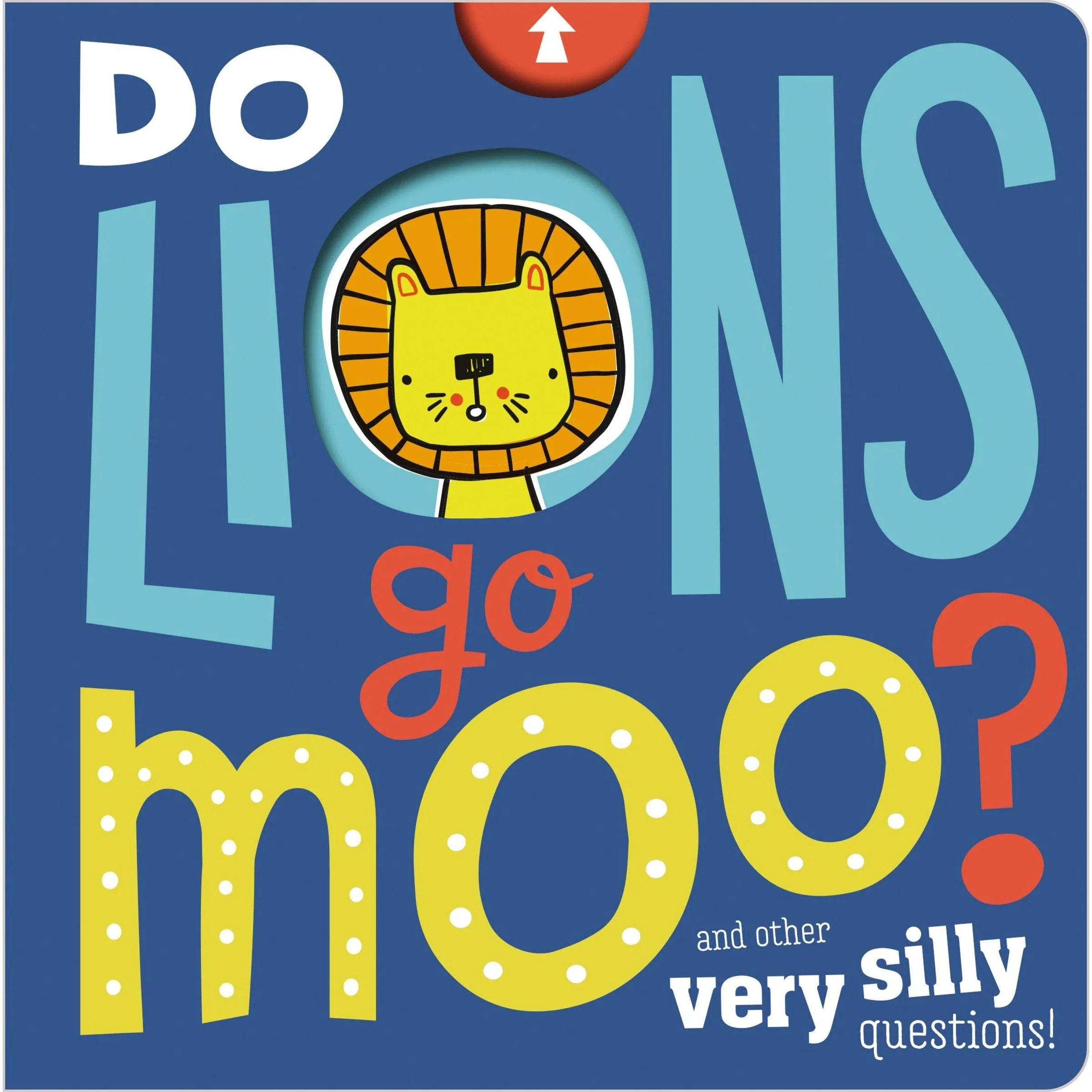 Make Believe Ideas Books Do Lions Go Moo?